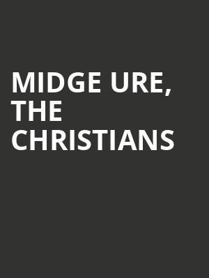 Midge Ure, The Christians & Altered Images at O2 Shepherds Bush Empire